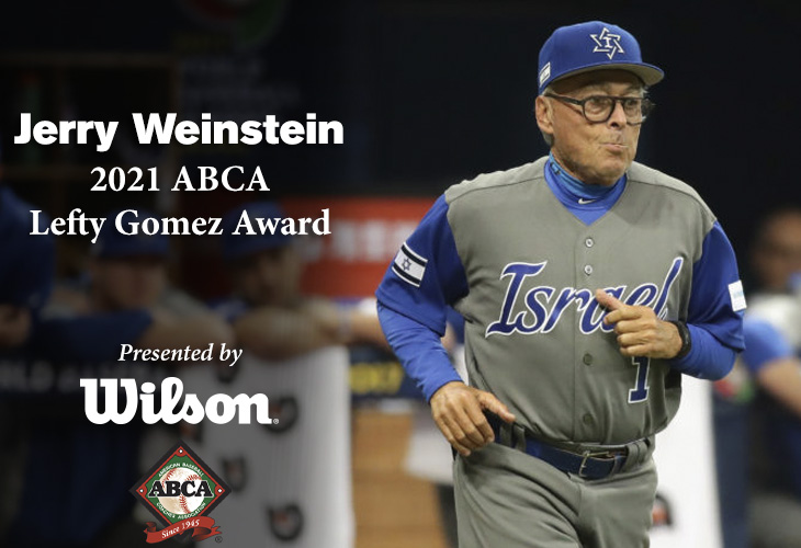 Jerry Weinstein, the 2021 ABCA/Wilson Lefty Gomez Award recipient.