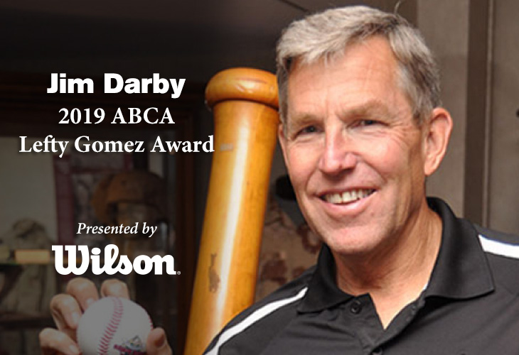 Jim Darby, the 2019 ABCA/Wilson Lefty Gomez Award recipient.