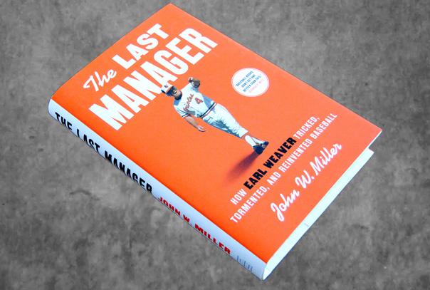 The Last Manager: Earl Weaver book cover