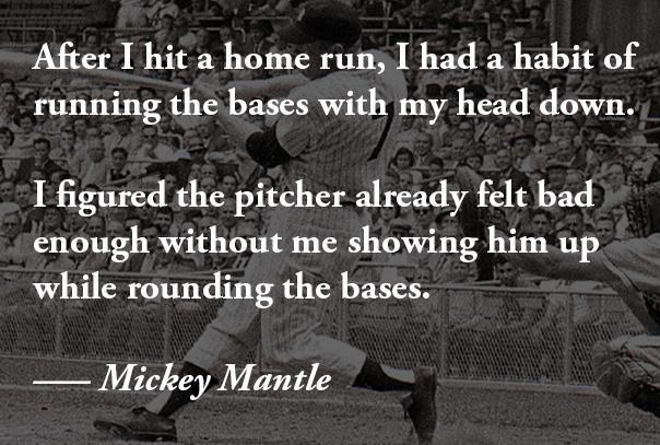 Mickey Mantle in background swinging bat with his quote overtop